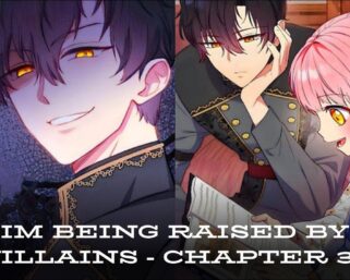 Exploring “Im Being Raised by Villains – Chapter 36”: A Detailed Analysis