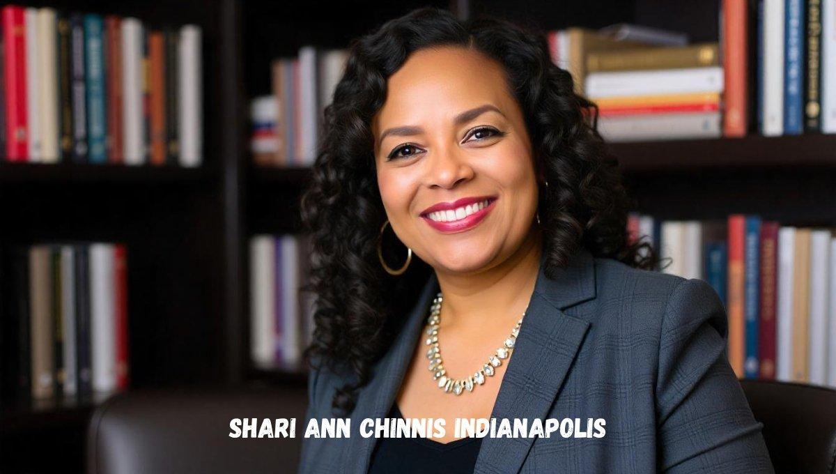 Shari Ann Chinnis Indianapolis: A Journey Through Life and Community 