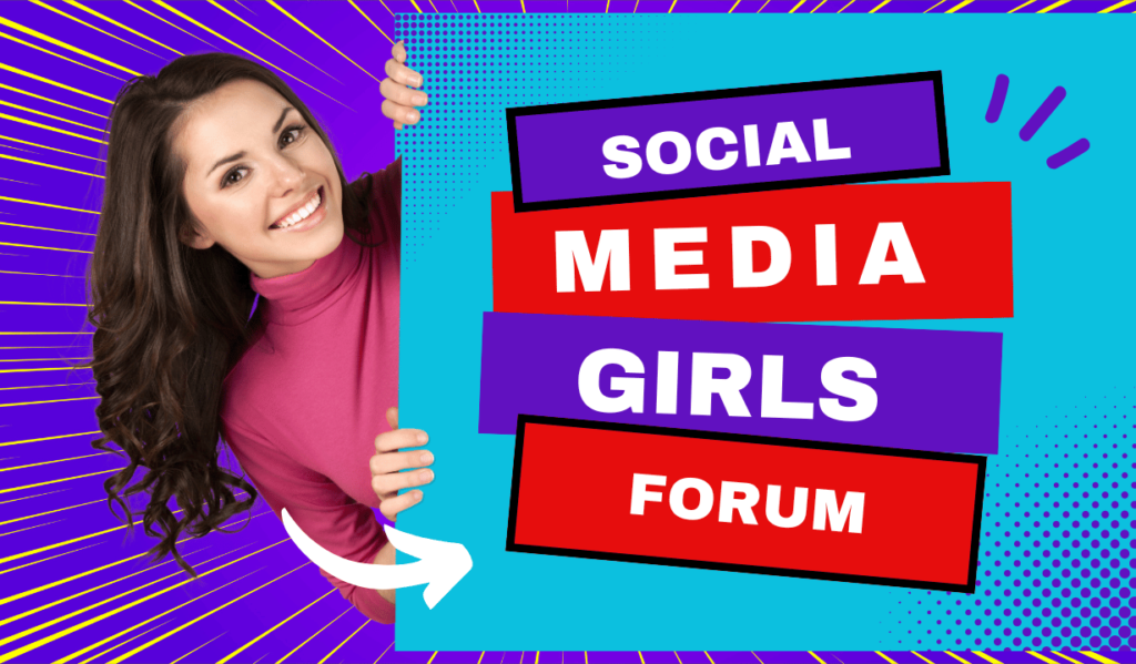 social media girls forum